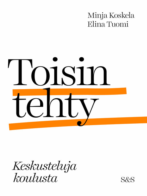 Titeldetaljer för Toisin tehty av Minja Koskela - Tillgänglig